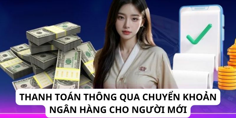 5 bước nạp tiền Mig8 qua chuyển khoản ngân hàng siêu dễ áp dụng