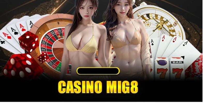 Sảnh casino của nhà cái Mig8 rất đáng để bạn trải nghiệm